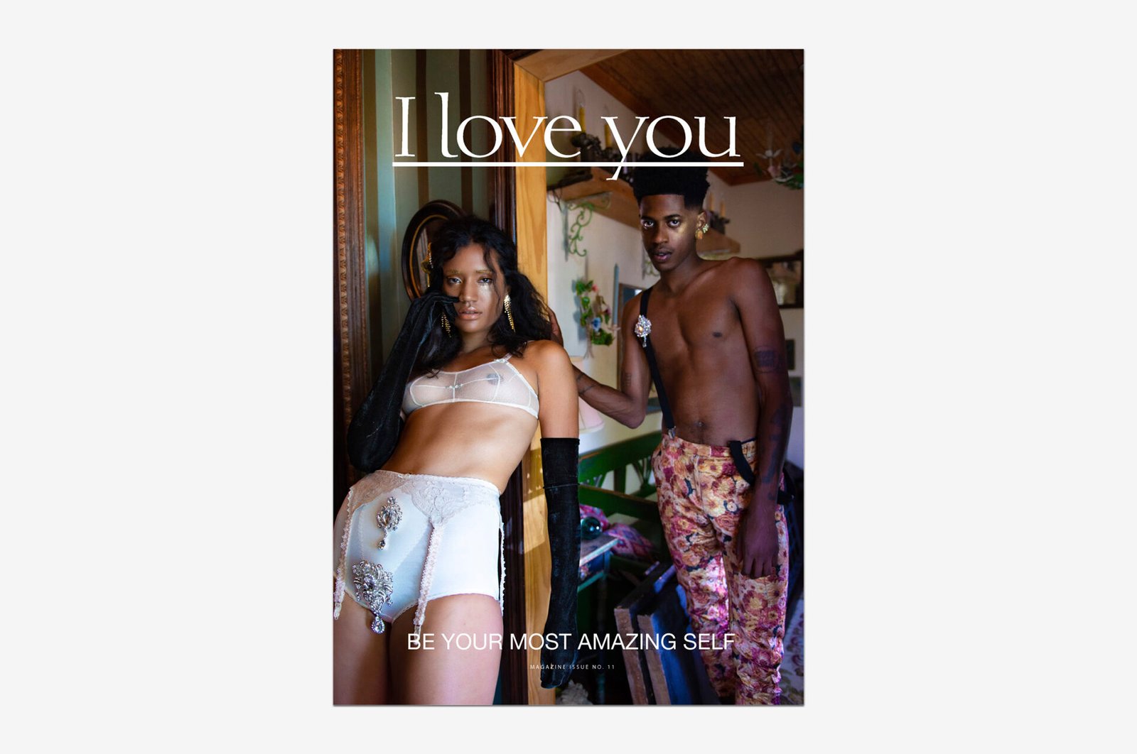 I love you Magazine — No. 11 Be your most amazing self